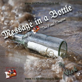Nick & The Mole - Message in a bottle - The final chapter.