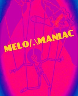 MELO/.MANIAC